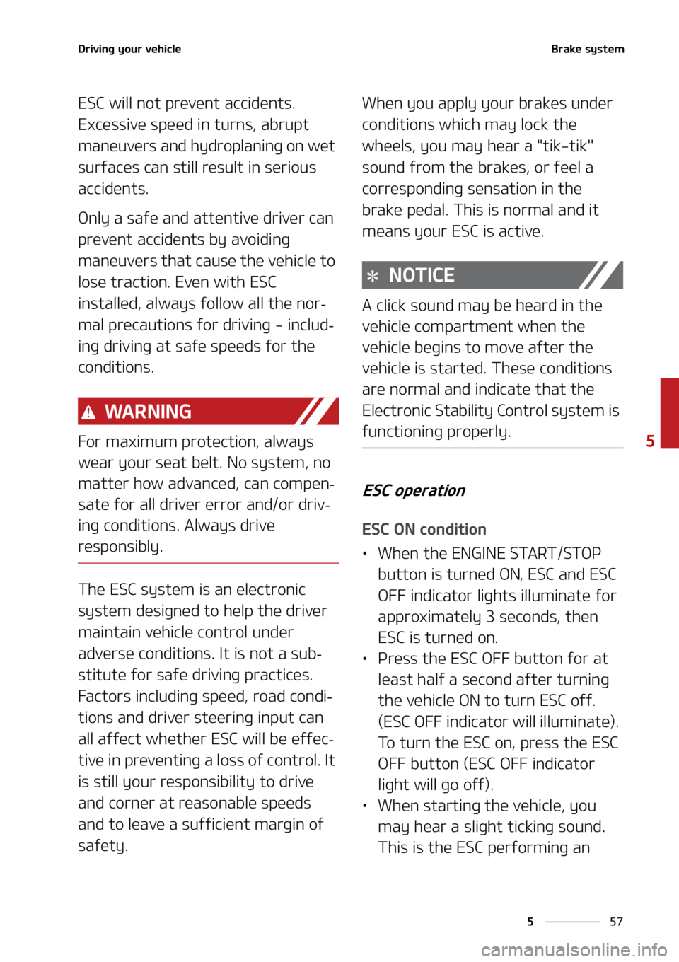 KIA SELTOS 2021  Owners Manual ��
�
�
�%�S�J�W�J�O�H��Z�P�V�S��W�F�I�J�D�M�F�#�S�B�L�F��T�Z�T�U�F�N
�&�4�$��X�J�M�M��O�P�U��Q�S�F�W�F�O�U��B�D�D�J�E�F�O�U�T��
�&�Y�D�F�T�T�J�W�F��T�Q�F�F�E��J�O��U�V�S�O�T�
��B�C�S�