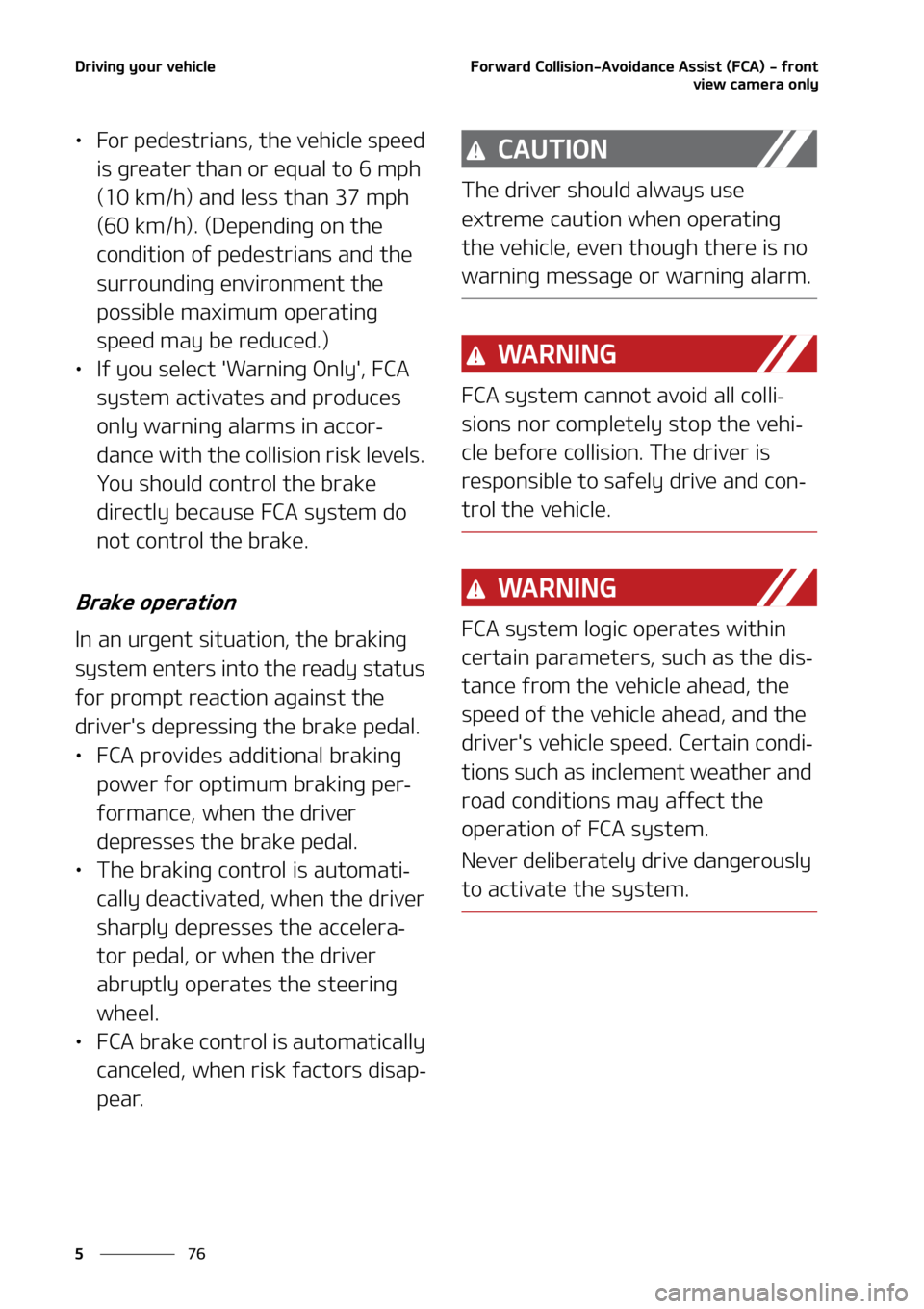 KIA SELTOS 2021  Owners Manual �%�S�J�W�J�O�H��Z�P�V�S��W�F�I�J�D�M�F
��
�
��P�S�X�B�S�E��$�P�M�M�J�T�J�P�O��"�W�P�J�E�B�O�D�F��"�T�T�J�T�U��	��$�"�
����G�S�P�O�U
�W�J�F�X��D�B�N�F�S�B��P�O�M�Z
LÜ��P�S��Q�F�E�F�T