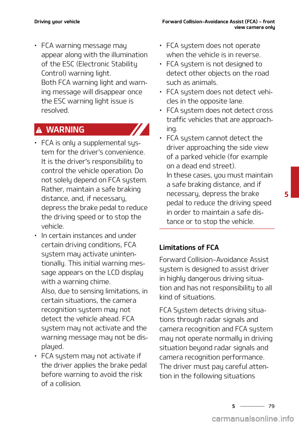 KIA SELTOS 2021  Owners Manual ��
�
�
�%�S�J�W�J�O�H��Z�P�V�S��W�F�I�J�D�M�F��P�S�X�B�S�E��$�P�M�M�J�T�J�P�O��"�W�P�J�E�B�O�D�F��"�T�T�J�T�U��	��$�"�
����G�S�P�O�U�W�J�F�X��D�B�N�F�S�B��P�O�M�Z
LÜ��$�"��X�B�S�O�