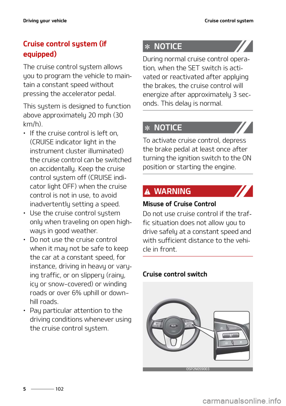 KIA SELTOS 2021  Owners Manual �%�S�J�W�J�O�H��Z�P�V�S��W�F�I�J�D�M�F
���
�
�$�S�V�J�T�F��D�P�O�U�S�P�M��T�Z�T�U�F�N
�$�S�V�J�T�F��D�P�O�U�S�P�M��T�Z�T�U�F�N��	�J�G�
�F�R�V�J�Q�Q�F�E�

�5�I�F��D�S�V�J�T�F��D�P�O�U�S�P