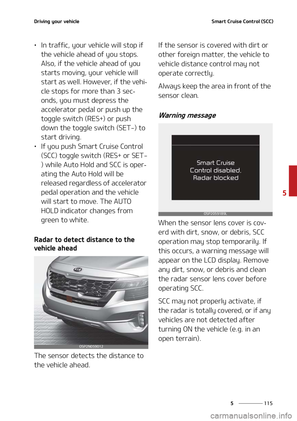KIA SELTOS 2021  Owners Manual ���
�
�
�%�S�J�W�J�O�H��Z�P�V�S��W�F�I�J�D�M�F�4�N�B�S�U��$�S�V�J�T�F��$�P�O�U�S�P�M��	�4�$�$�

LÜ�*�O��U�S�B�G�G�J�D�
��Z�P�V�S��W�F�I�J�D�M�F��X�J�M�M��T�U�P�Q��J�G�
�U�I�F��W�F�I