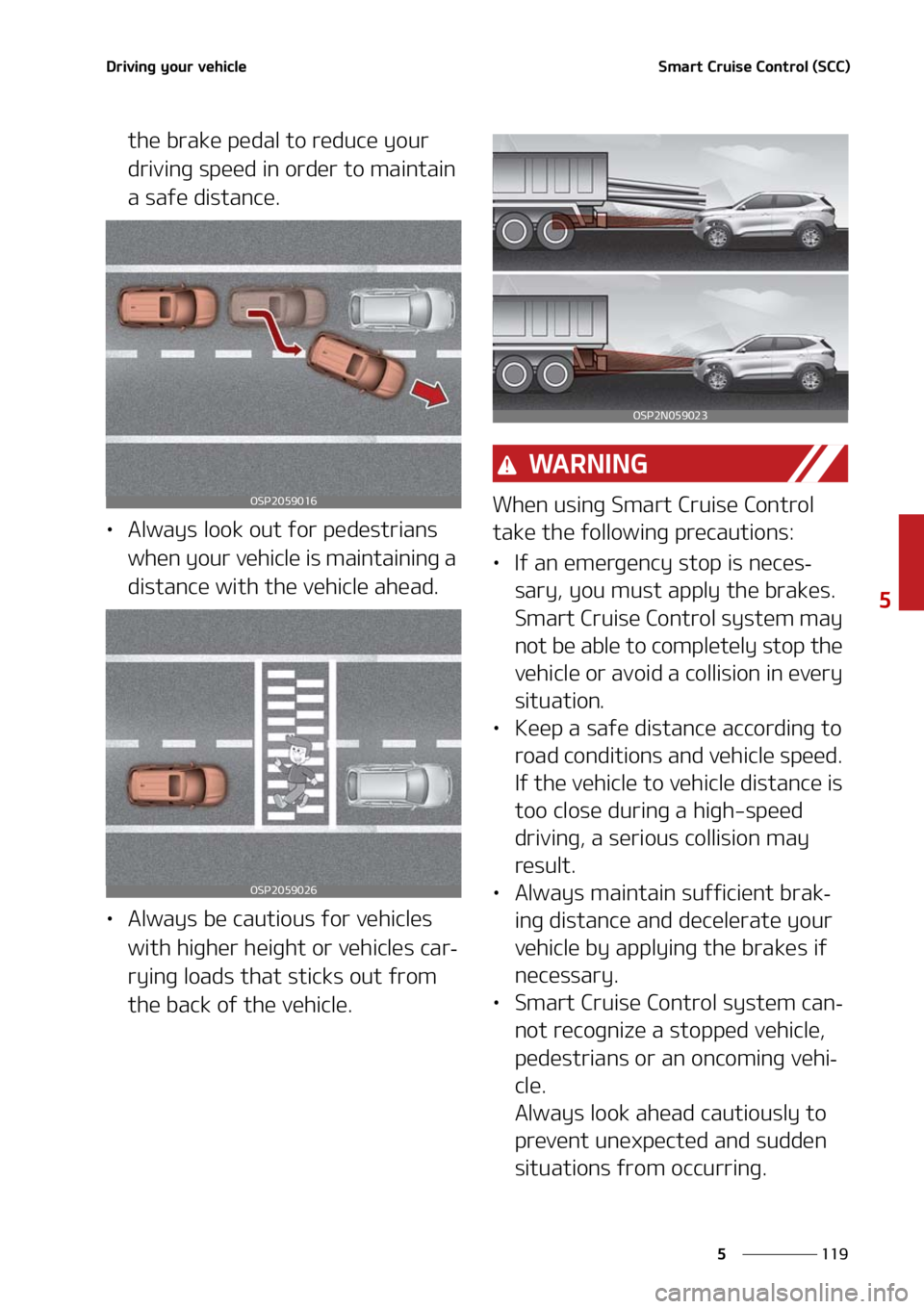 KIA SELTOS 2021  Owners Manual ���
�
�
�%�S�J�W�J�O�H��Z�P�V�S��W�F�I�J�D�M�F�4�N�B�S�U��$�S�V�J�T�F��$�P�O�U�S�P�M��	�4�$�$�

�U�I�F��C�S�B�L�F��Q�F�E�B�M��U�P��S�F�E�V�D�F��Z�P�V�S�
�E�S�J�W�J�O�H��T�Q�F�F�E��J�