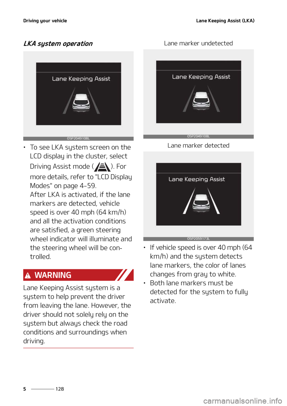 KIA SELTOS 2021  Owners Manual �%�S�J�W�J�O�H��Z�P�V�S��W�F�I�J�D�M�F
���
�
�-�B�O�F��,�F�F�Q�J�O�H��"�T�T�J�T�U��	�-�,�"�

�-�,�"��T�Z�T�U�F�N��P�Q�F�S�B�U�J�P�O
LÜ �5�P��T�F�F��-�,�"��T�Z�T�U�F�N��T�D�S�F�F�O��P�