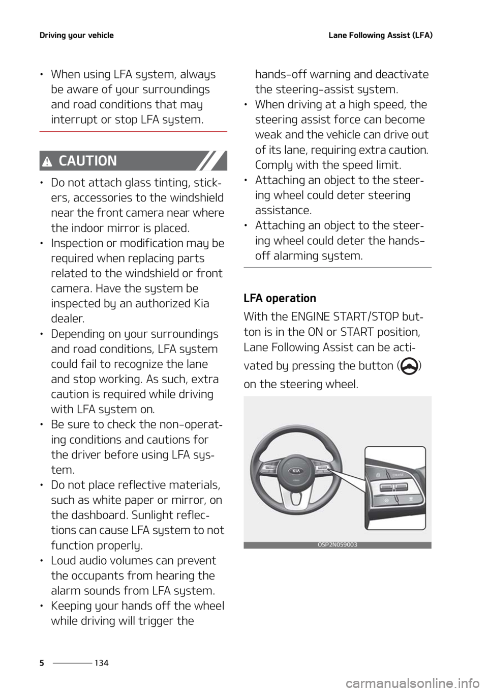 KIA SELTOS 2021  Owners Manual �%�S�J�W�J�O�H��Z�P�V�S��W�F�I�J�D�M�F
���
�
�-�B�O�F���P�M�M�P�X�J�O�H��"�T�T�J�T�U��	�-��"�

LÜ �8�I�F�O��V�T�J�O�H��-��"��T�Z�T�U�F�N�
��B�M�X�B�Z�T�
�C�F��B�X�B�S�F��P�G��Z�P�