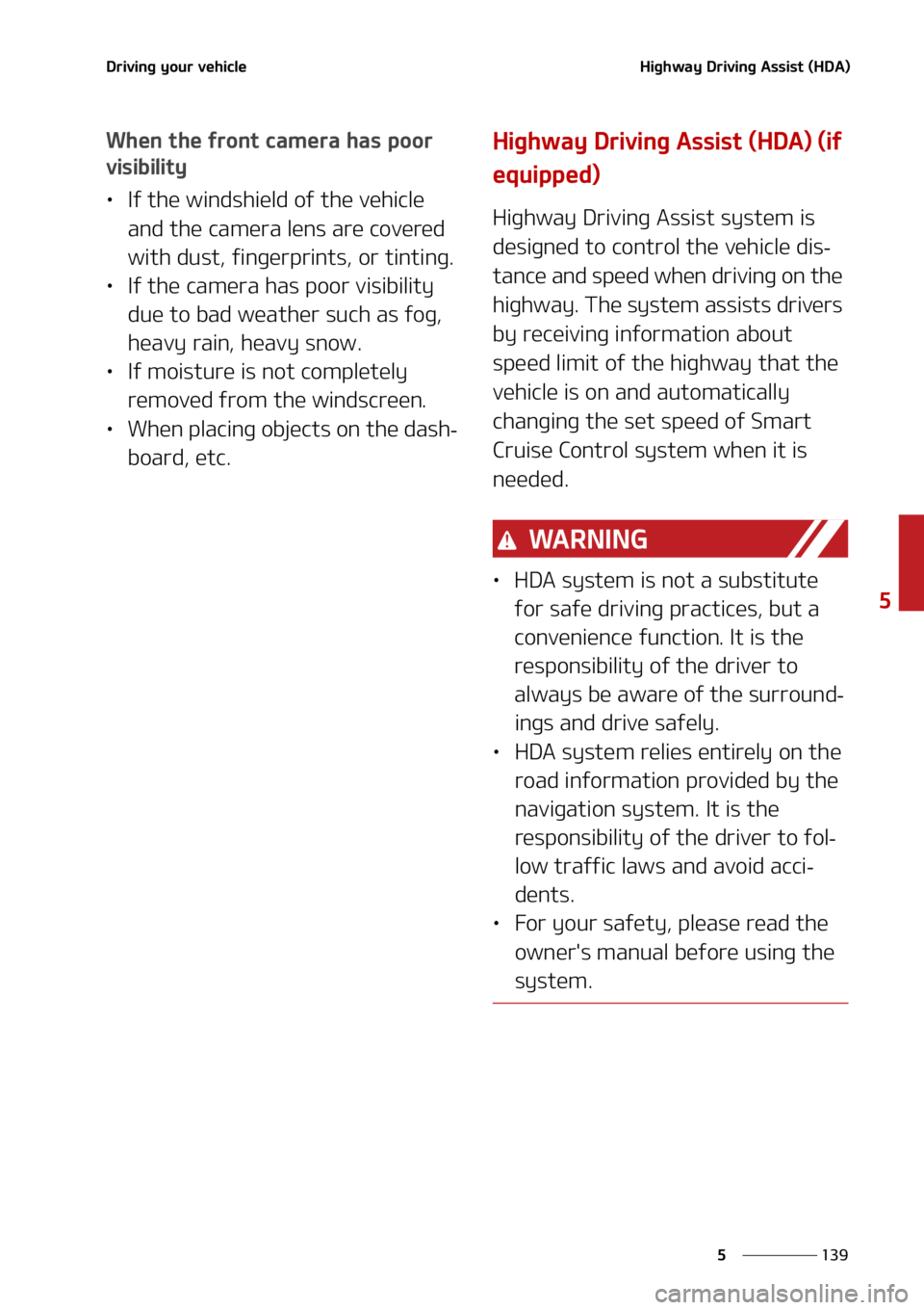 KIA SELTOS 2021  Owners Manual ���
�
�
�%�S�J�W�J�O�H��Z�P�V�S��W�F�I�J�D�M�F�)�J�H�I�X�B�Z��%�S�J�W�J�O�H��"�T�T�J�T�U��	�)�%�"�

�8�I�F�O��U�I�F��G�S�P�O�U��D�B�N�F�S�B��I�B�T��Q�P�P�S�
�W�J�T�J�C�J�M�J�U�Z
LÜ�*�