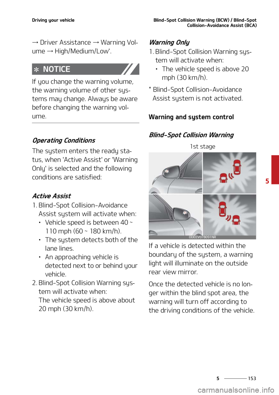 KIA SELTOS 2021  Owners Manual ���
�
�
�%�S�J�W�J�O�H��Z�P�V�S��W�F�I�J�D�M�F�#�M�J�O�E��4�Q�P�U��$�P�M�M�J�T�J�P�O��8�B�S�O�J�O�H��	�#�$�8�
����#�M�J�O�E��4�Q�P�U
�$�P�M�M�J�T�J�P�O��"�W�P�J�E�B�O�D�F��"�T�T�J�T�U