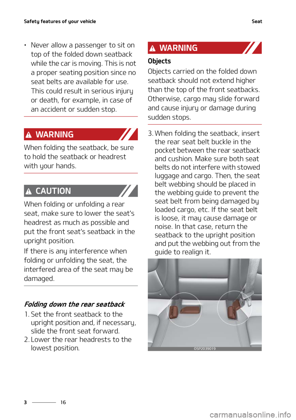 KIA SELTOS 2021  Owners Manual �4�B�G�F�U�Z��G�F�B�U�V�S�F�T��P�G��Z�P�V�S��W�F�I�J�D�M�F
��
�
�4�F�B�U
LÜ �/�F�W�F�S��B�M�M�P�X��B��Q�B�T�T�F�O�H�F�S��U�P��T�J�U��P�O�
�U�P�Q��P�G��U�I�F��G�P�M�E�F�E��E�P�X�O��
