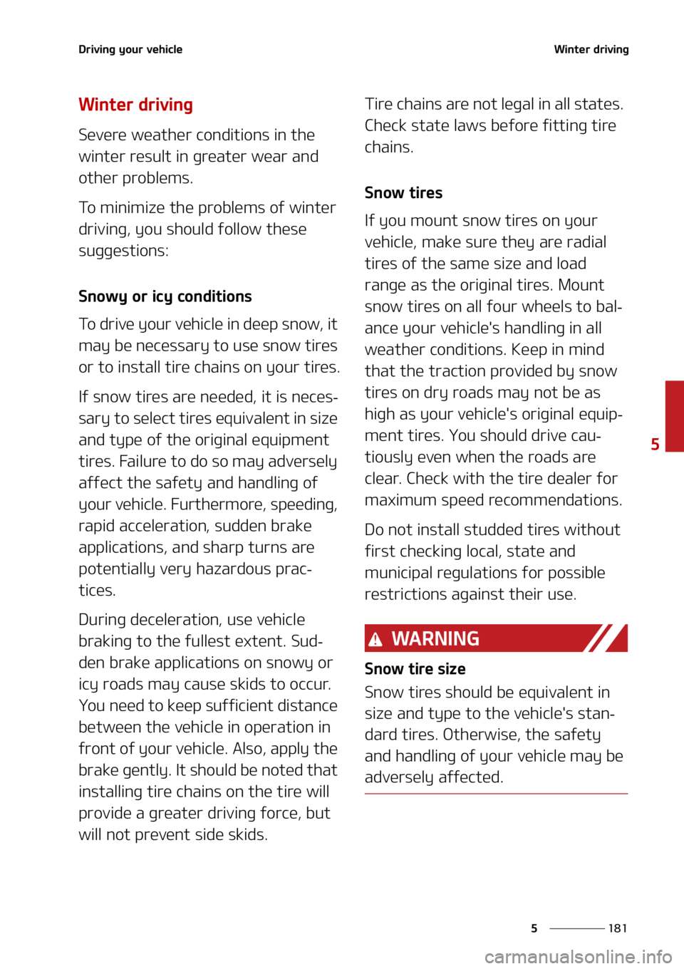 KIA SELTOS 2021  Owners Manual ���
�
�
�%�S�J�W�J�O�H��Z�P�V�S��W�F�I�J�D�M�F�8�J�O�U�F�S��E�S�J�W�J�O�H
�8�J�O�U�F�S��E�S�J�W�J�O�H
�4�F�W�F�S�F��X�F�B�U�I�F�S��D�P�O�E�J�U�J�P�O�T��J�O��U�I�F�
�X�J�O�U�F�S��S�F�T�V