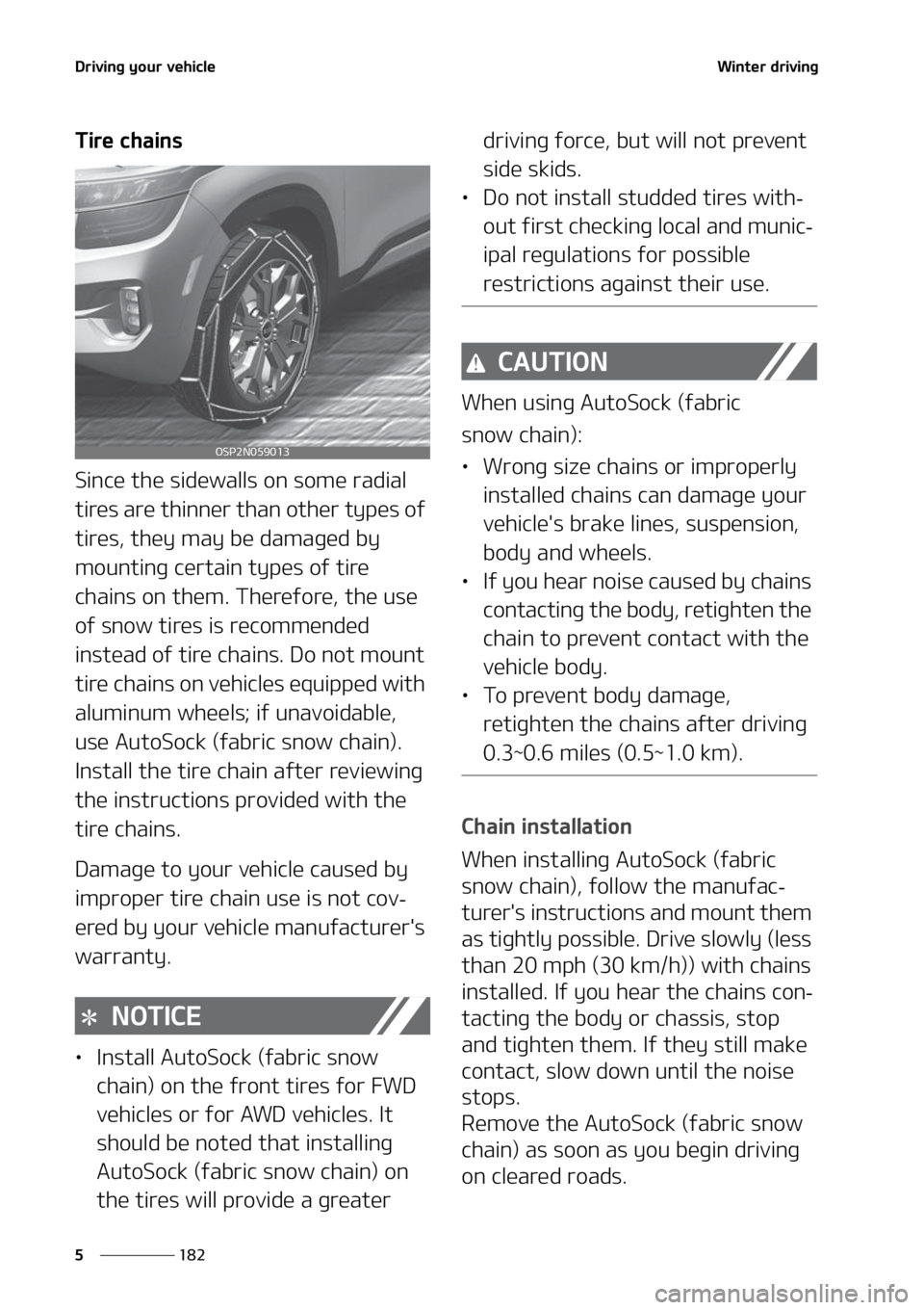 KIA SELTOS 2021  Owners Manual �%�S�J�W�J�O�H��Z�P�V�S��W�F�I�J�D�M�F
���
�
�8�J�O�U�F�S��E�S�J�W�J�O�H
�5�J�S�F��D�I�B�J�O�T
�4�J�O�D�F��U�I�F��T�J�E�F�X�B�M�M�T��P�O��T�P�N�F��S�B�E�J�B�M�
�U�J�S�F�T��B�S�F��U�I�J