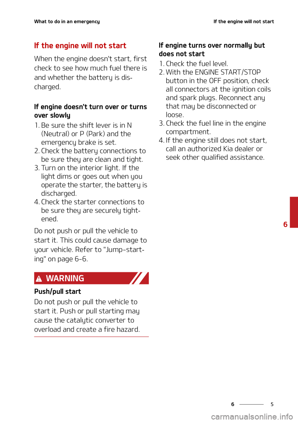 KIA SELTOS 2021  Owners Manual �
�
�
�8�I�B�U��U�P��E�P��J�O��B�O��F�N�F�S�H�F�O�D�Z�*�G��U�I�F��F�O�H�J�O�F��X�J�M�M��O�P�U��T�U�B�S�U
�*�G��U�I�F��F�O�H�J�O�F��X�J�M�M��O�P�U��T�U�B�S�U
�8�I�F�O��U�I�F��F�O�H�