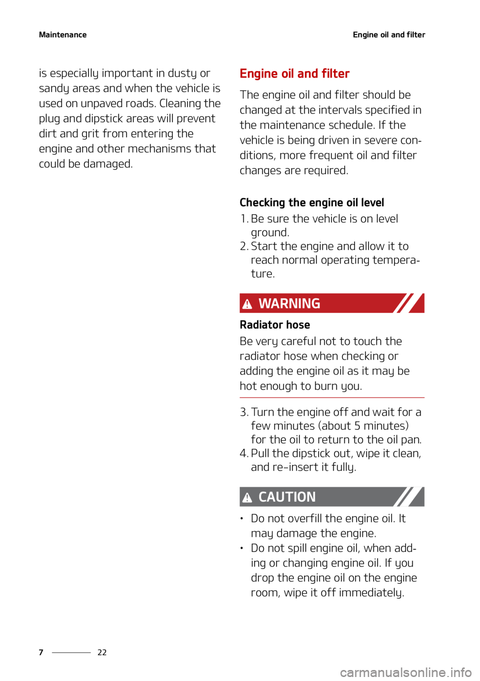 KIA SELTOS 2021  Owners Manual �.�B�J�O�U�F�O�B�O�D�F
��
�
�&�O�H�J�O�F��P�J�M��B�O�E��G�J�M�U�F�S
�J�T��F�T�Q�F�D�J�B�M�M�Z��J�N�Q�P�S�U�B�O�U��J�O��E�V�T�U�Z��P�S�
�T�B�O�E�Z��B�S�F�B�T��B�O�E��X�I�F�O��U�I�F��W�
