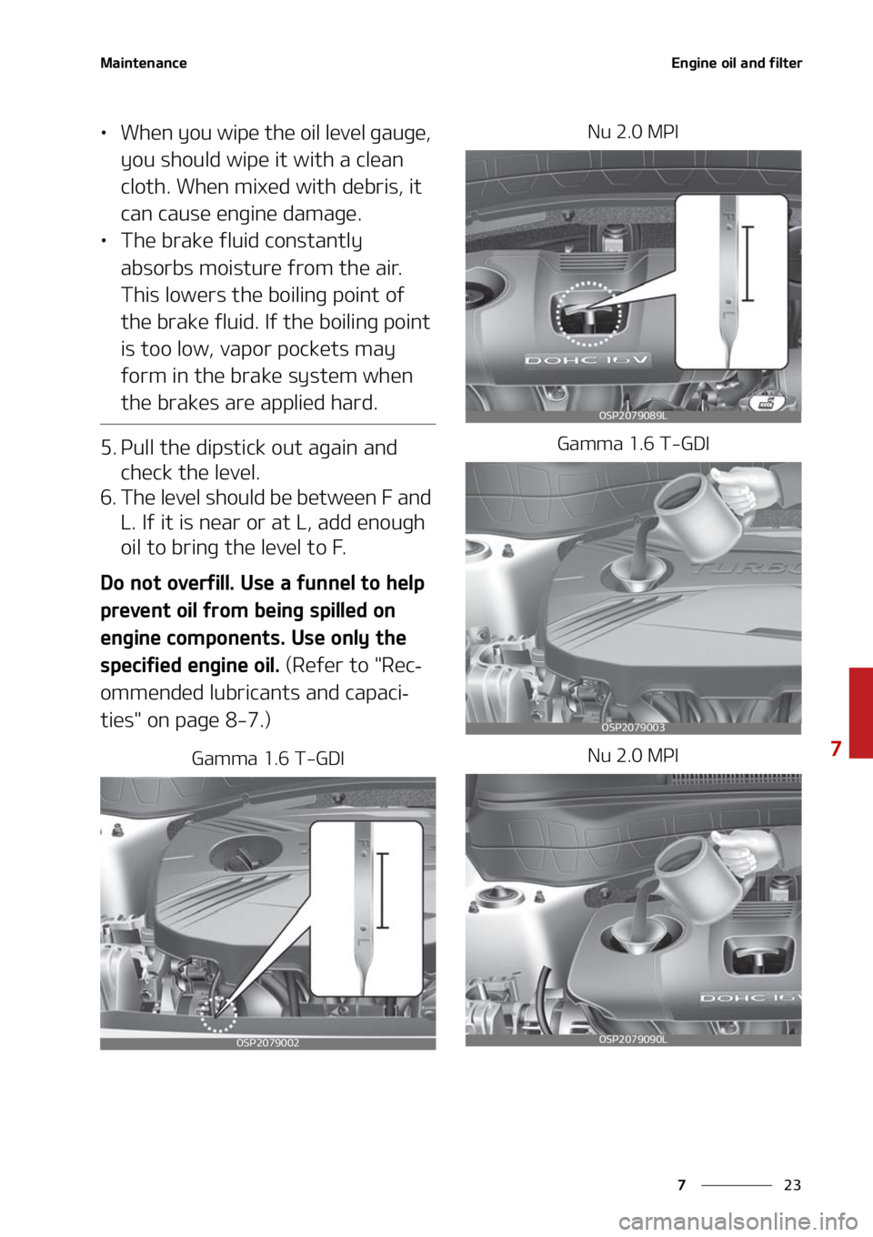 KIA SELTOS 2021  Owners Manual ��
�
�
�.�B�J�O�U�F�O�B�O�D�F�&�O�H�J�O�F��P�J�M��B�O�E��G�J�M�U�F�S
LÜ�8�I�F�O��Z�P�V��X�J�Q�F��U�I�F��P�J�M��M�F�W�F�M��H�B�V�H�F�
�
�Z�P�V��T�I�P�V�M�E��X�J�Q�F��J�U��X�J�U�I��B