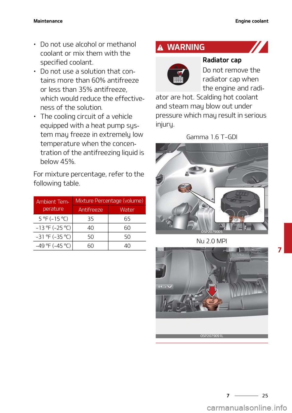 KIA SELTOS 2021  Owners Manual ��
�
�
�.�B�J�O�U�F�O�B�O�D�F�&�O�H�J�O�F��D�P�P�M�B�O�U
LÜ�%�P��O�P�U��V�T�F��B�M�D�P�I�P�M��P�S��N�F�U�I�B�O�P�M�
�D�P�P�M�B�O�U��P�S��N�J�Y��U�I�F�N��X�J�U�I��U�I�F�
�T�Q�F�D�J�G�