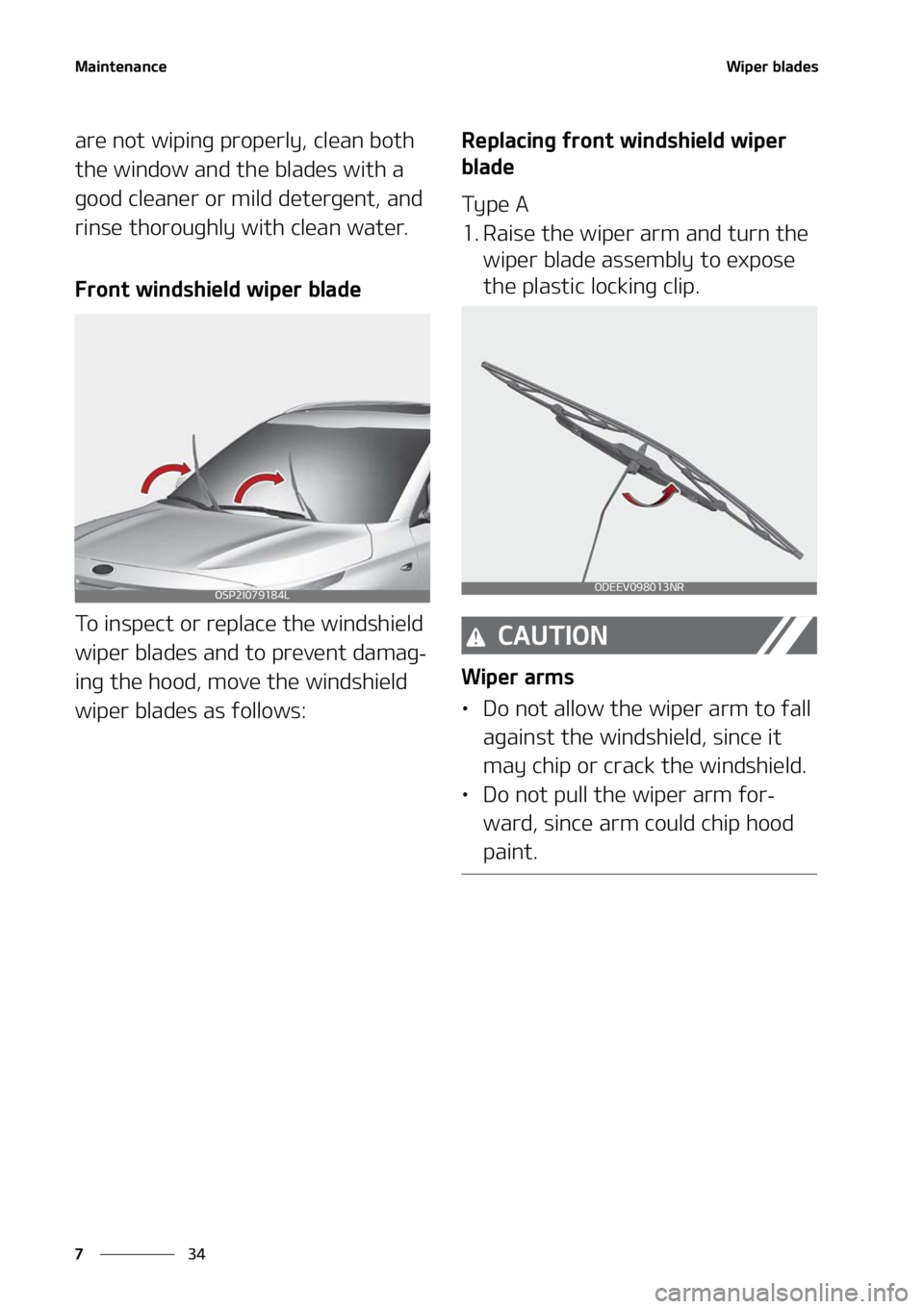 KIA SELTOS 2021  Owners Manual �.�B�J�O�U�F�O�B�O�D�F
��
�
�8�J�Q�F�S��C�M�B�E�F�T
�B�S�F��O�P�U��X�J�Q�J�O�H��Q�S�P�Q�F�S�M�Z�
��D�M�F�B�O��C�P�U�I�
�U�I�F��X�J�O�E�P�X��B�O�E��U�I�F��C�M�B�E�F�T��X�J�U�I��B�
�H�P