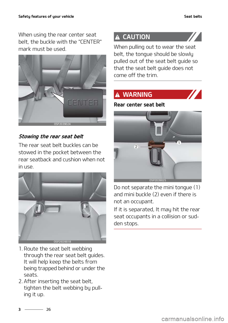 KIA SELTOS 2021  Owners Manual �4�B�G�F�U�Z��G�F�B�U�V�S�F�T��P�G��Z�P�V�S��W�F�I�J�D�M�F
��
�
�4�F�B�U��C�F�M�U�T
�8�I�F�O��V�T�J�O�H��U�I�F��S�F�B�S��D�F�O�U�F�S��T�F�B�U�
�C�F�M�U�
��U�I�F��C�V�D�L�M�F��X�J�U�I�
