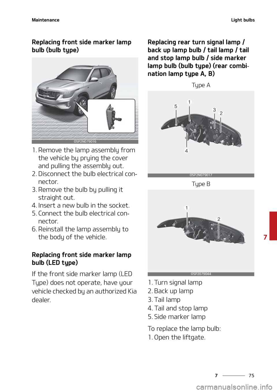 KIA SELTOS 2021  Owners Manual ��
�
�
�.�B�J�O�U�F�O�B�O�D�F�-�J�H�I�U��C�V�M�C�T
�3�F�Q�M�B�D�J�O�H��G�S�P�O�U��T�J�E�F��N�B�S�L�F�S��M�B�N�Q�
�C�V�M�C��	�C�V�M�C��U�Z�Q�F�

�� �3�F�N�P�W�F��U�I�F��M�B�N�Q��B�T�T�