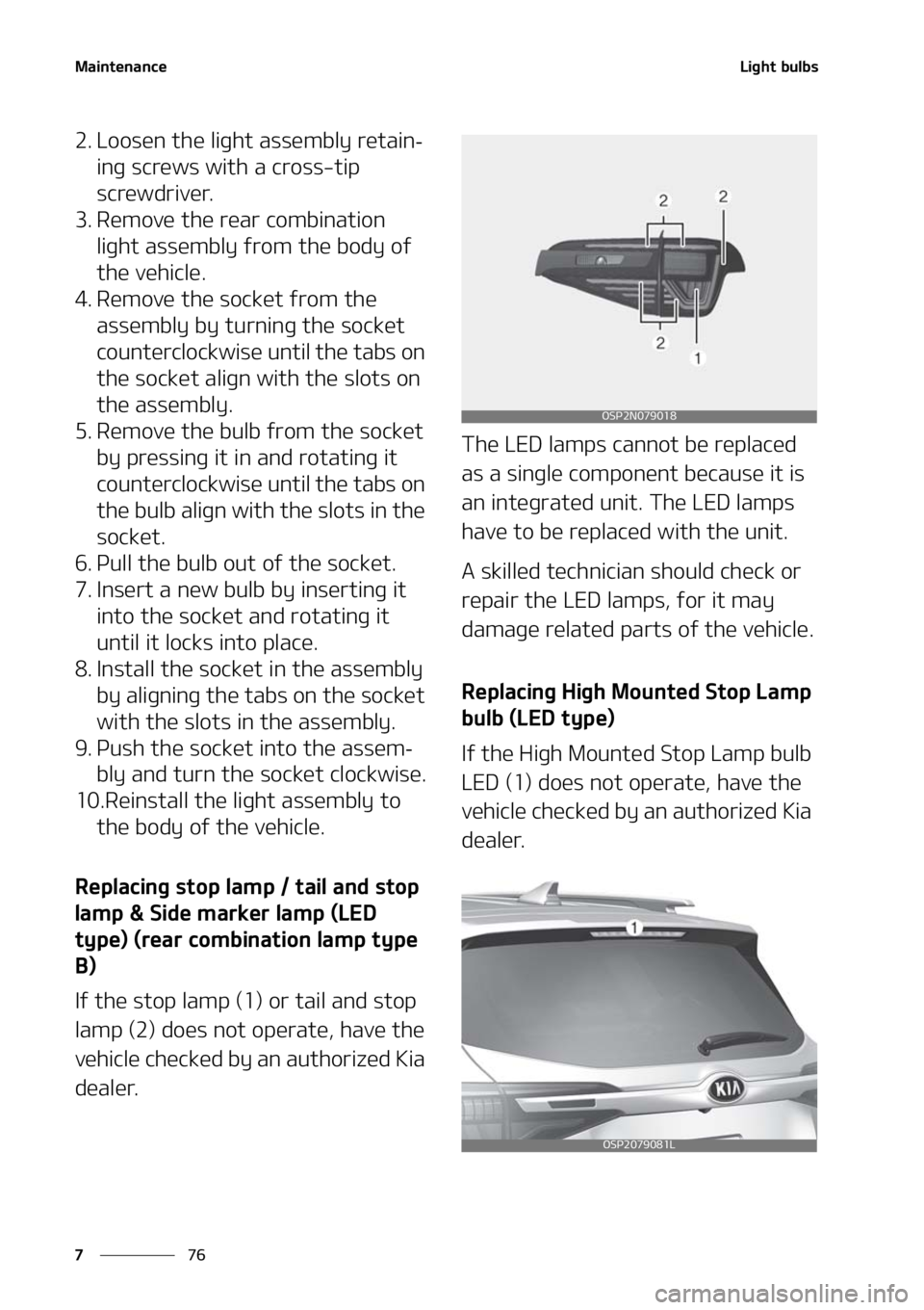 KIA SELTOS 2021  Owners Manual �.�B�J�O�U�F�O�B�O�D�F
��
�
�-�J�H�I�U��C�V�M�C�T
�� �-�P�P�T�F�O��U�I�F��M�J�H�I�U��B�T�T�F�N�C�M�Z��S�F�U�B�J�O-
�J�O�H��T�D�S�F�X�T��X�J�U�I��B��D�S�P�T�T��U�J�Q�
�T�D�S�F�X�E�S�J�W