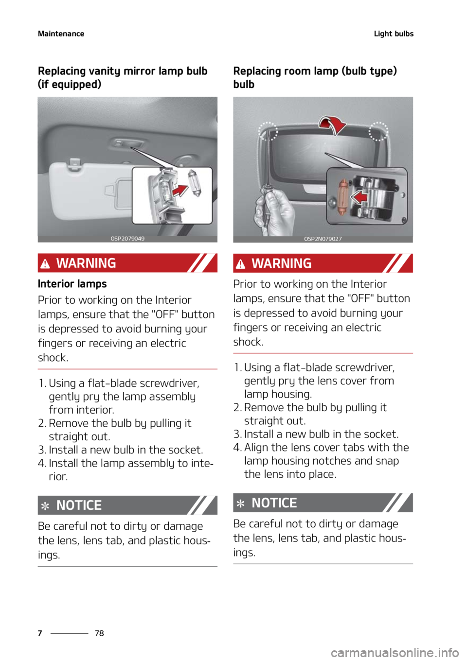 KIA SELTOS 2021  Owners Manual �.�B�J�O�U�F�O�B�O�D�F
��
�
�-�J�H�I�U��C�V�M�C�T
�3�F�Q�M�B�D�J�O�H��W�B�O�J�U�Z��N�J�S�S�P�S��M�B�N�Q��C�V�M�C�
�	�J�G��F�R�V�J�Q�Q�F�E�

�8�" �3 �/ �* �/ �(
�*�O�U�F�S�J�P�S��M�B�N�Q�T
�