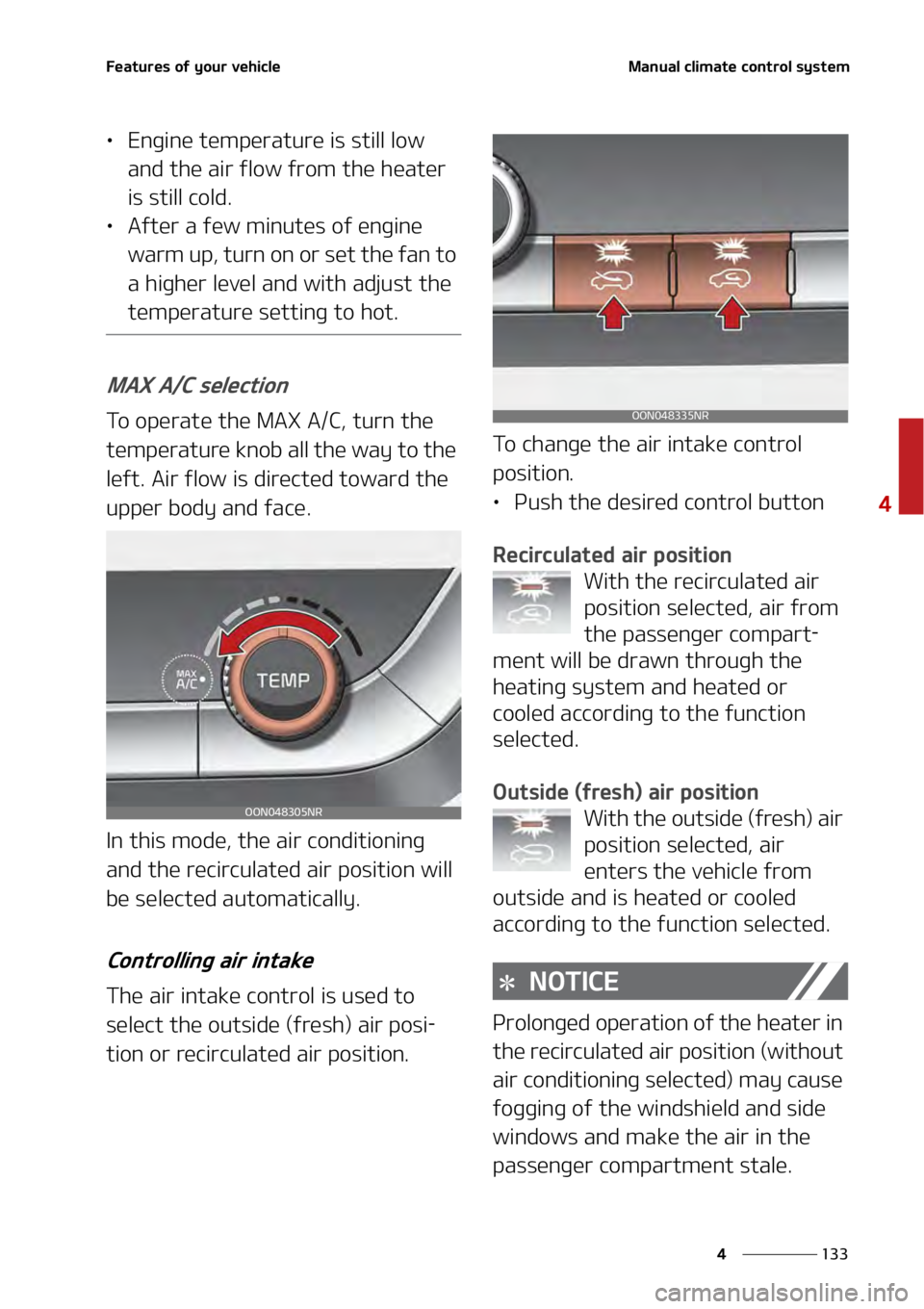 KIA TELLURIDE 2021  Owners Manual ���
�
�
��F�B�U�V�S�F�T��P�G��Z�P�V�S��W�F�I�J�D�M�F�.�B�O�V�B�M��D�M�J�N�B�U�F��D�P�O�U�S�P�M��T�Z�T�U�F�N
LÜ�&�O�H�J�O�F��U�F�N�Q�F�S�B�U�V�S�F��J�T��T�U�J�M�M��M�P�X�
�B�O�E��U�I
