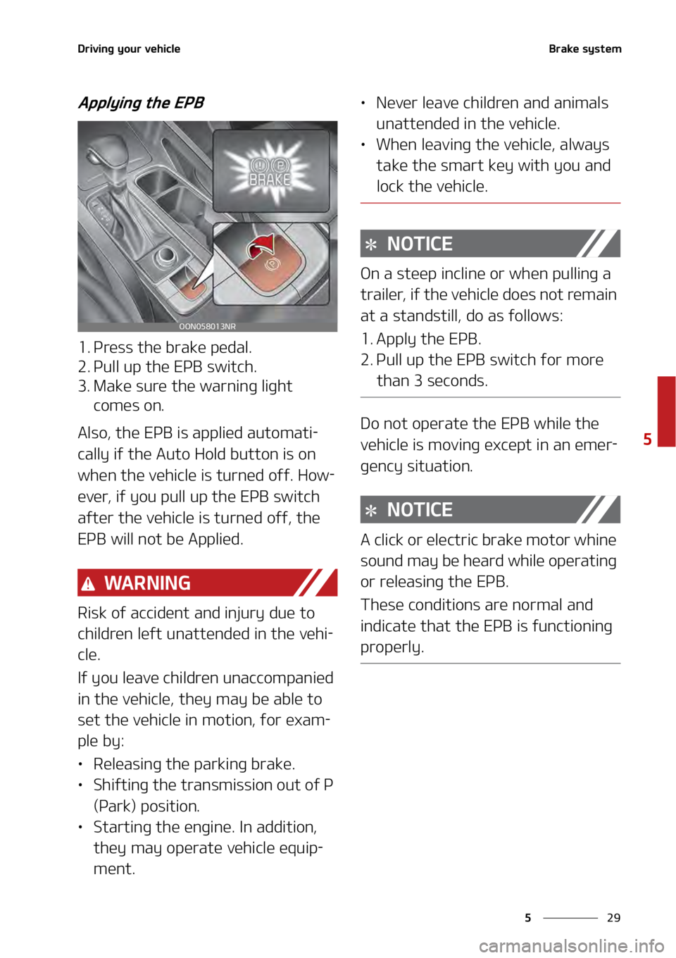 KIA TELLURIDE 2021  Owners Manual ��
�
�
�%�S�J�W�J�O�H��Z�P�V�S��W�F�I�J�D�M�F�#�S�B�L�F��T�Z�T�U�F�N
�"�Q�Q�M�Z�J�O�H��U�I�F��&�1�#
�� �1�S�F�T�T��U�I�F��C�S�B�L�F��Q�F�E�B�M�
�� �1�V�M�M��V�Q��U�I�F��&�1�#��T�X