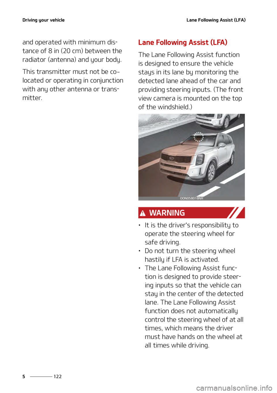 KIA TELLURIDE 2021  Owners Manual �%�S�J�W�J�O�H��Z�P�V�S��W�F�I�J�D�M�F
���
�
�-�B�O�F���P�M�M�P�X�J�O�H��"�T�T�J�T�U��	�-��"�

�B�O�E��P�Q�F�S�B�U�F�E��X�J�U�I��N�J�O�J�N�V�N��E�J�T-
�U�B�O�D�F��P�G����J�O��	��