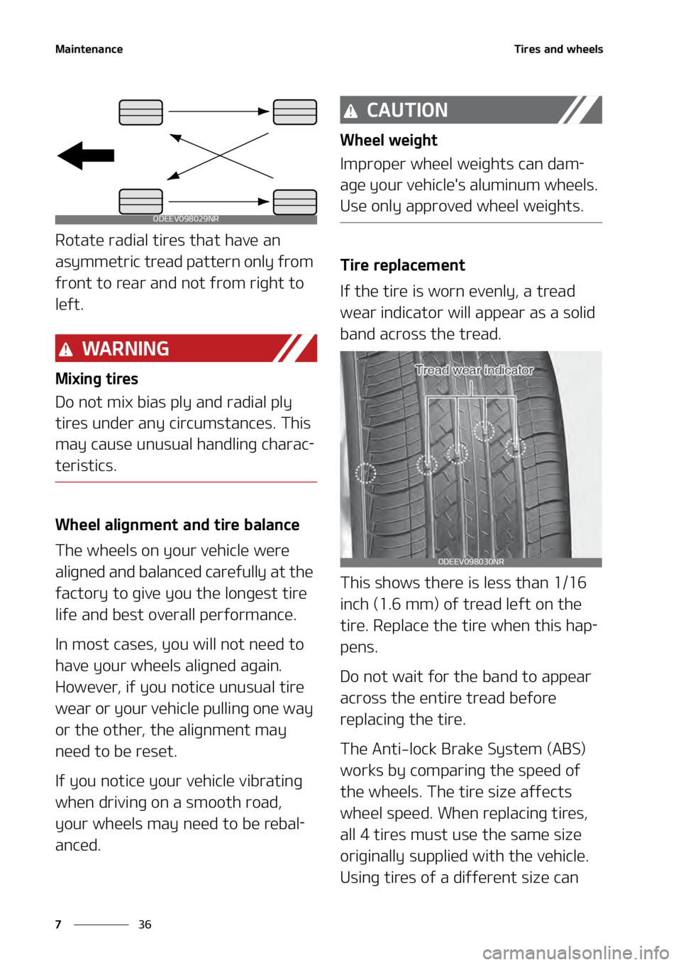 KIA TELLURIDE 2021  Owners Manual �.�B�J�O�U�F�O�B�O�D�F
��
�
�5�J�S�F�T��B�O�E��X�I�F�F�M�T
�3�P�U�B�U�F��S�B�E�J�B�M��U�J�S�F�T��U�I�B�U��I�B�W�F��B�O�
�B�T�Z�N�N�F�U�S�J�D��U�S�F�B�E��Q�B�U�U�F�S�O��P�O�M�Z��G�S�P�N�