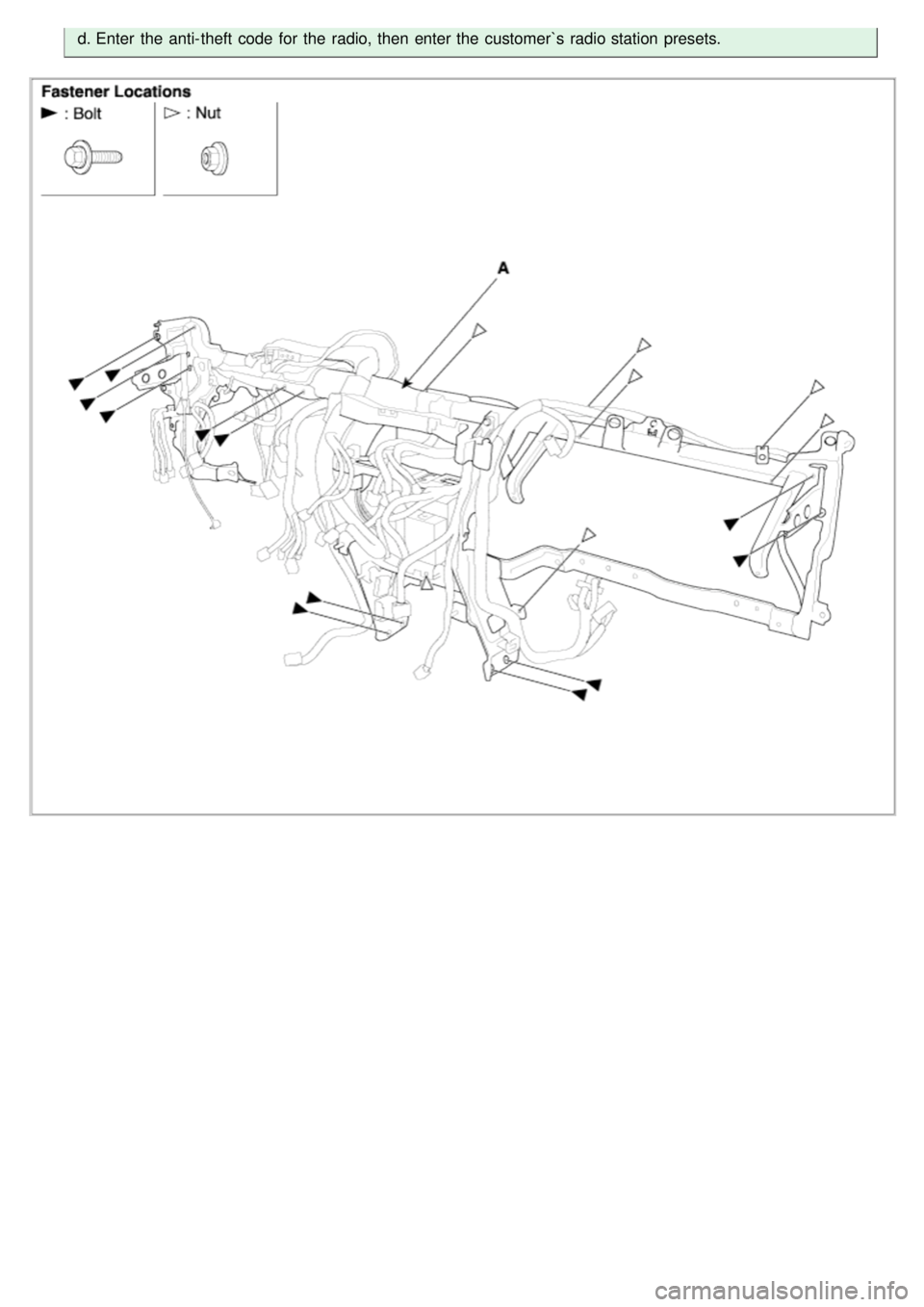 KIA CARNIVAL 2007  Workshop Manual d.Enter  the  anti- theft  code  for  the  radio, then  enter the  customer`s  radio station  presets. 