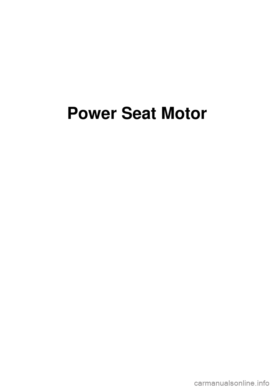 KIA CARNIVAL 2007  Workshop Manual Power Seat Motor 