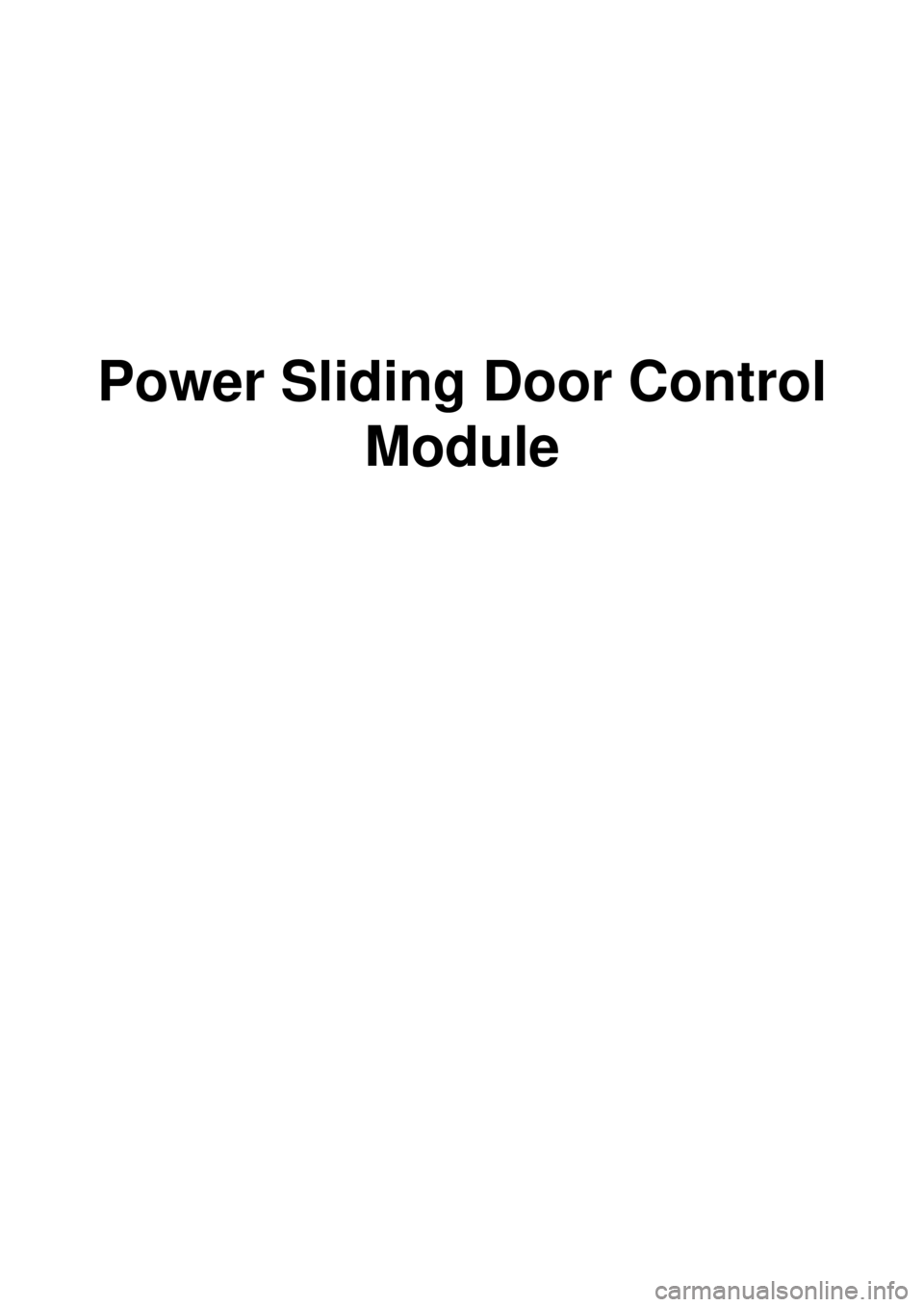 KIA CARNIVAL 2007  Workshop Manual Power Sliding Door Control Module 