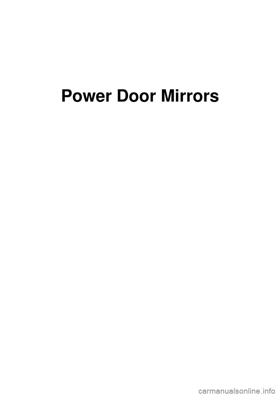 KIA CARNIVAL 2007  Workshop Manual Power Door Mirrors 