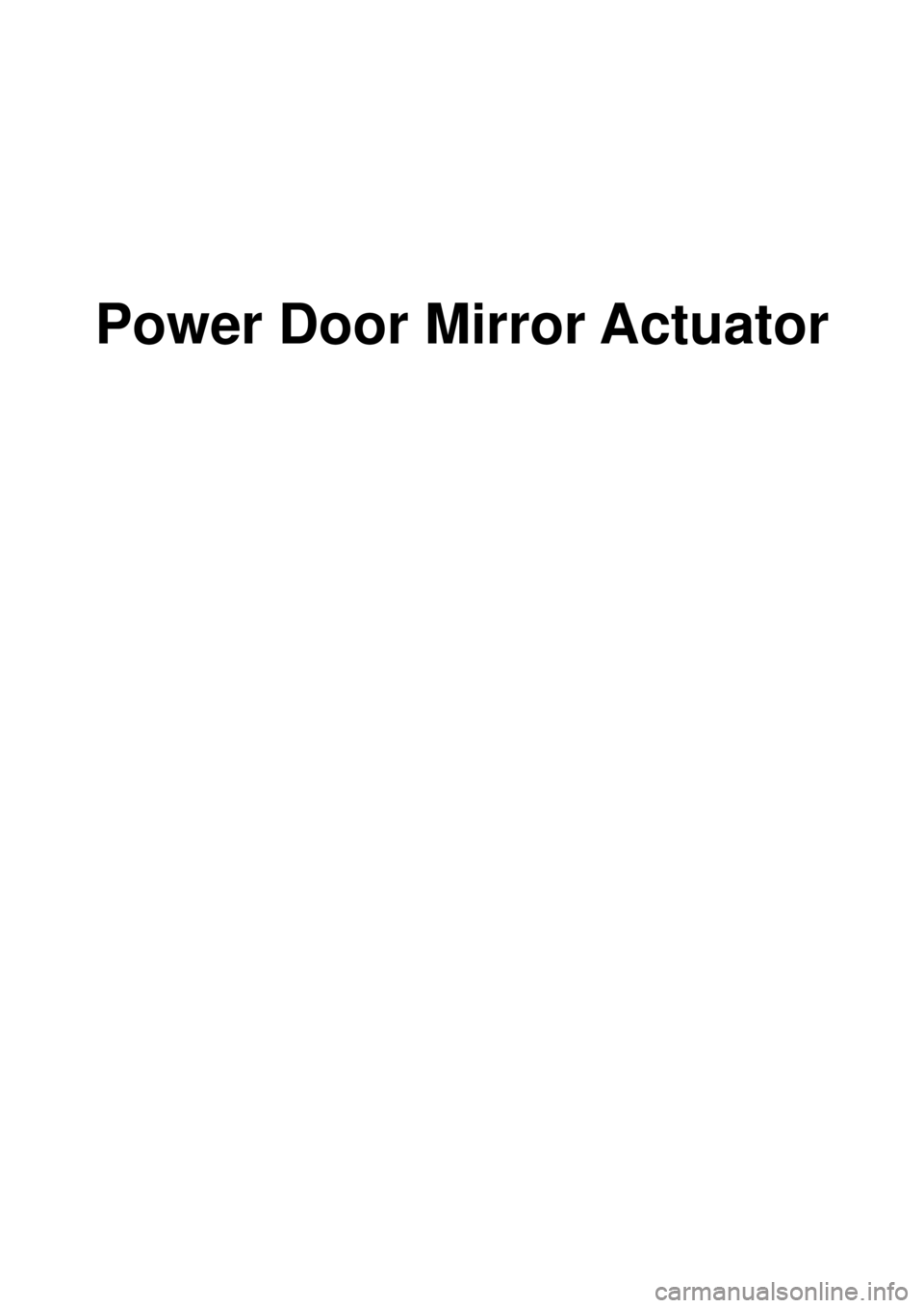 KIA CARNIVAL 2007  Workshop Manual Power Door Mirror Actuator 