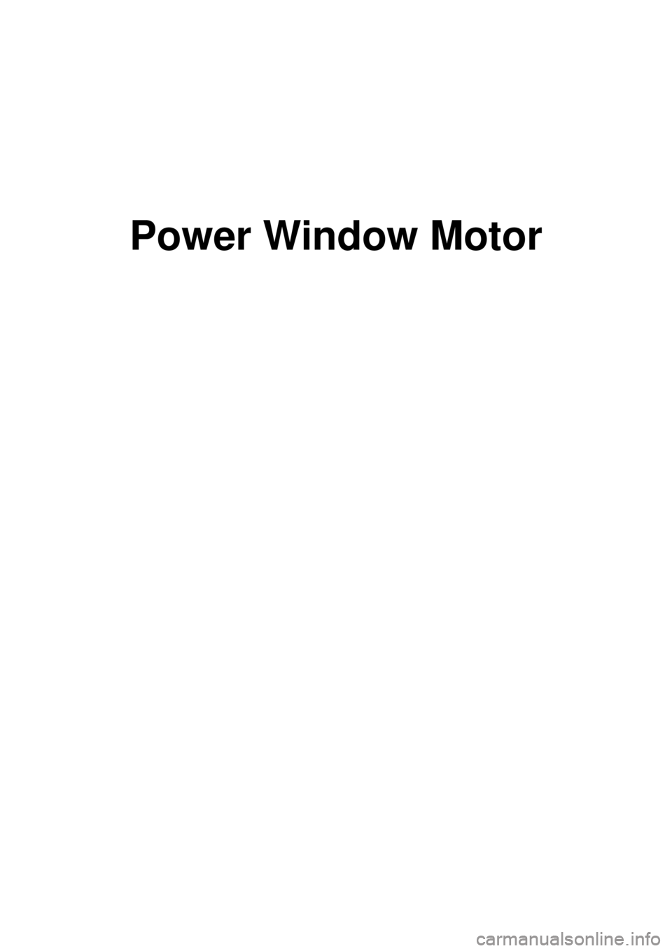 KIA CARNIVAL 2007  Workshop Manual Power Window Motor 