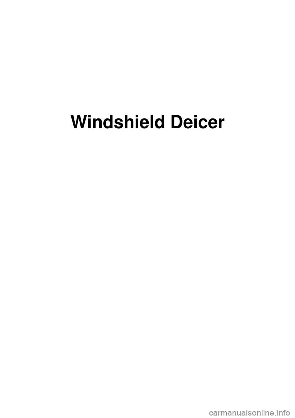 KIA CARNIVAL 2007  Workshop Manual Windshield Deicer 