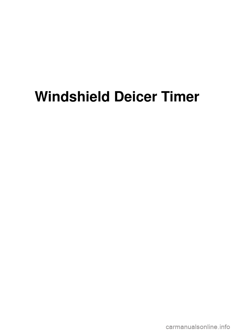 KIA CARNIVAL 2007  Workshop Manual Windshield Deicer Timer 