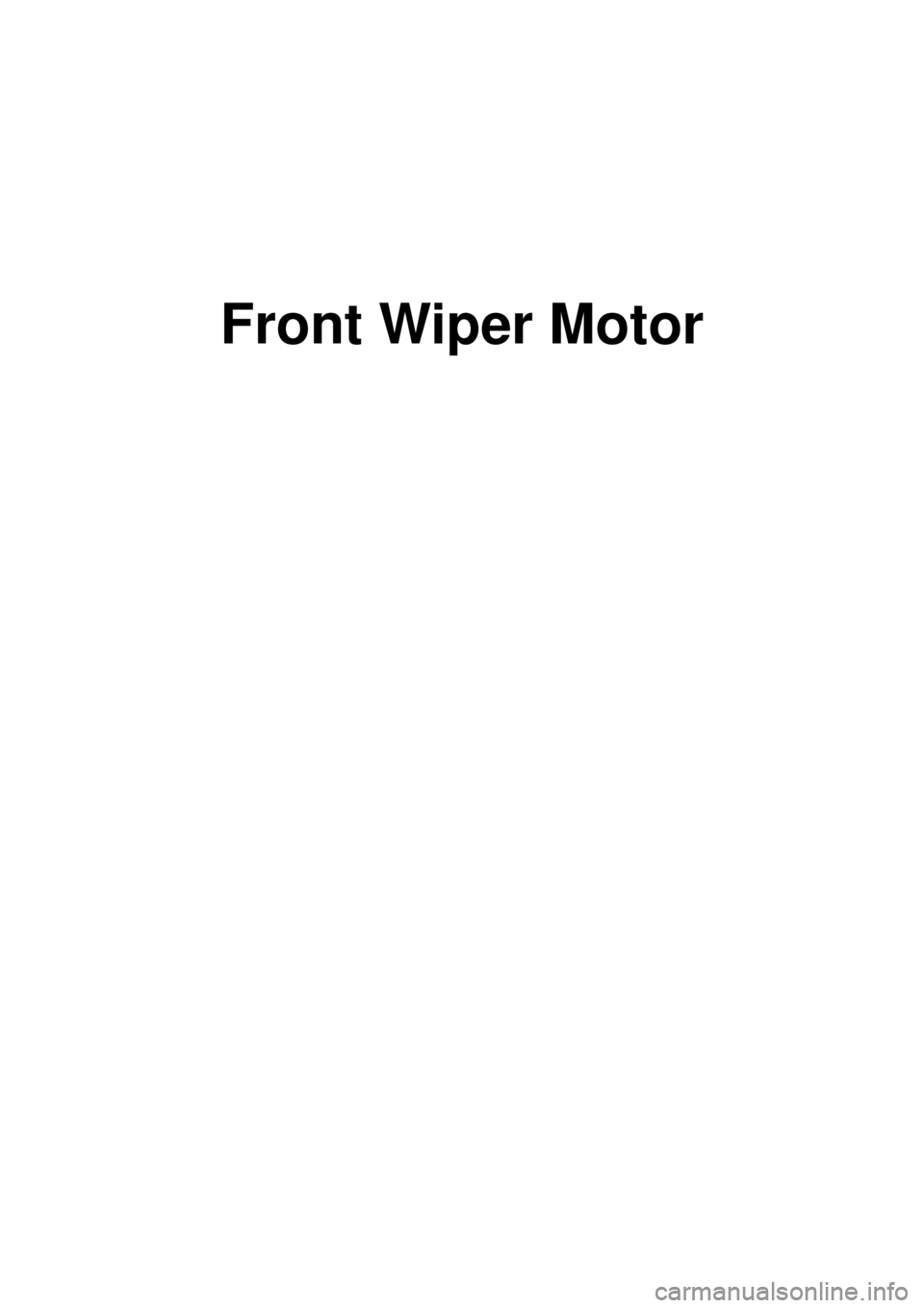 KIA CARNIVAL 2007  Workshop Manual Front Wiper Motor 