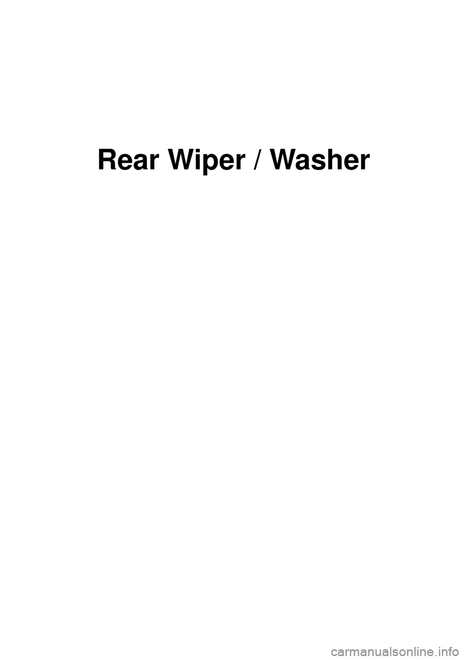 KIA CARNIVAL 2007  Workshop Manual Rear Wiper / Washer 