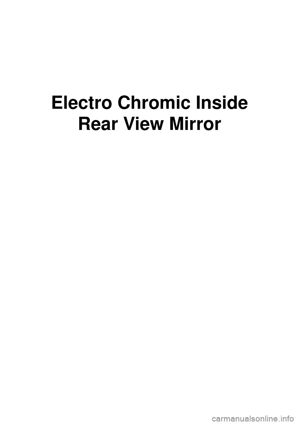 KIA CARNIVAL 2007  Workshop Manual Electro Chromic Inside Rear View Mirror 