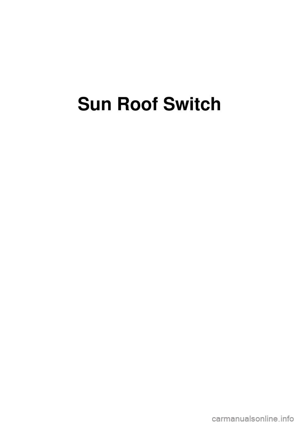 KIA CARNIVAL 2007  Workshop Manual Sun Roof Switch 