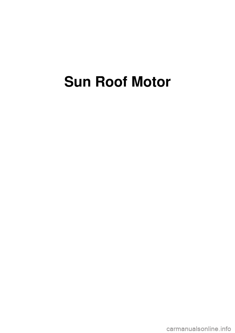 KIA CARNIVAL 2007  Workshop Manual Sun Roof Motor 