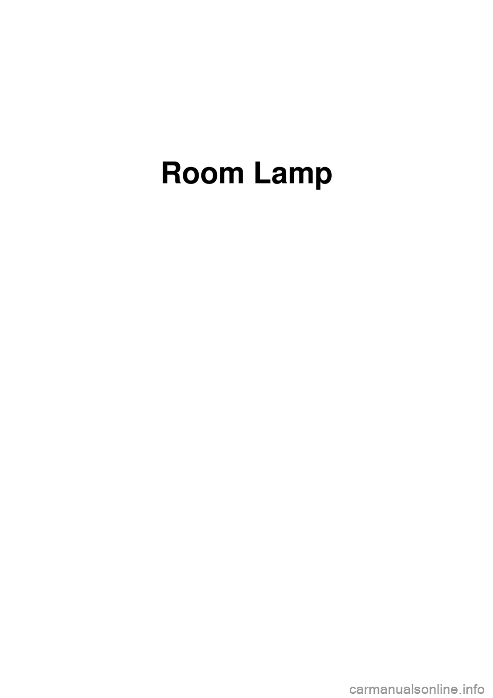 KIA CARNIVAL 2007  Workshop Manual Room Lamp 