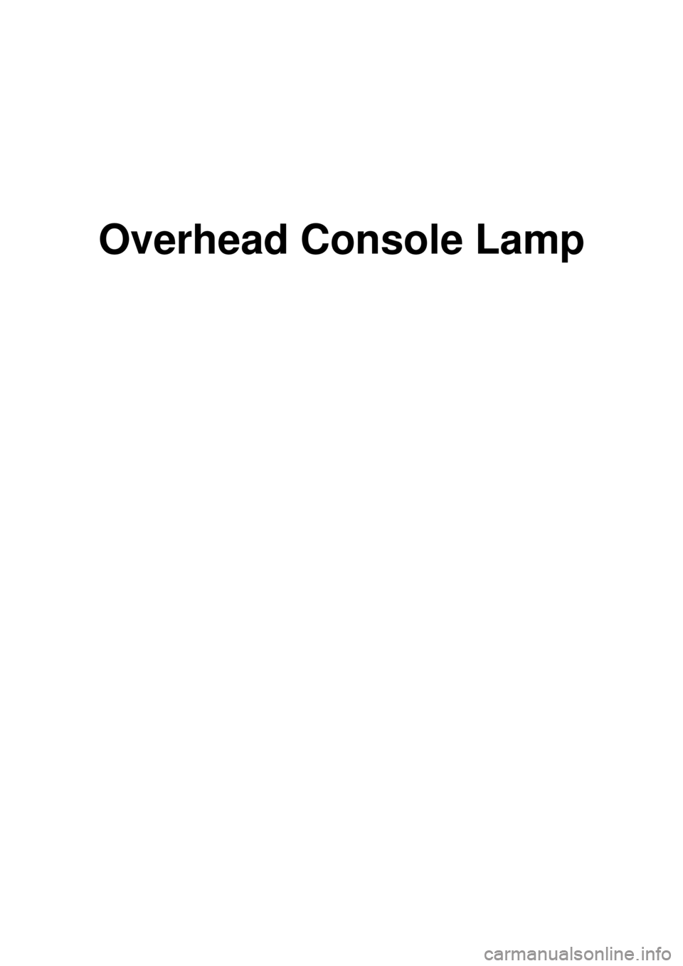 KIA CARNIVAL 2007  Workshop Manual Overhead Console Lamp 