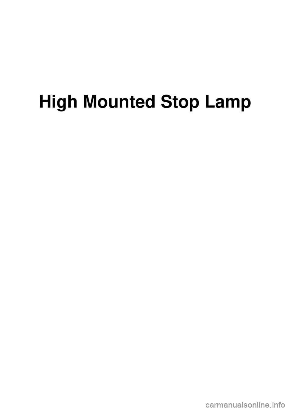 KIA CARNIVAL 2007  Workshop Manual High Mounted Stop Lamp 
