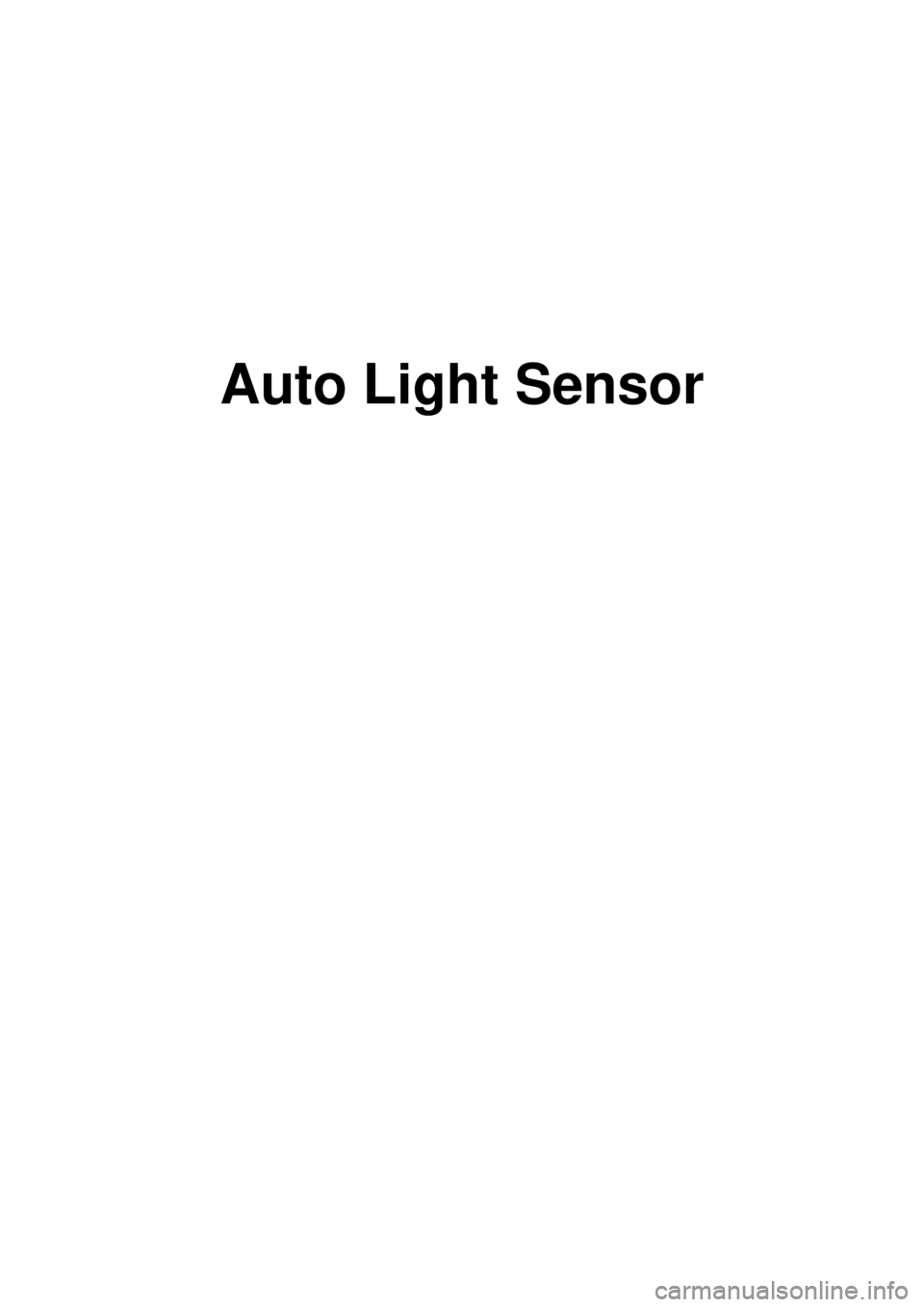 KIA CARNIVAL 2007  Workshop Manual Auto Light Sensor 
