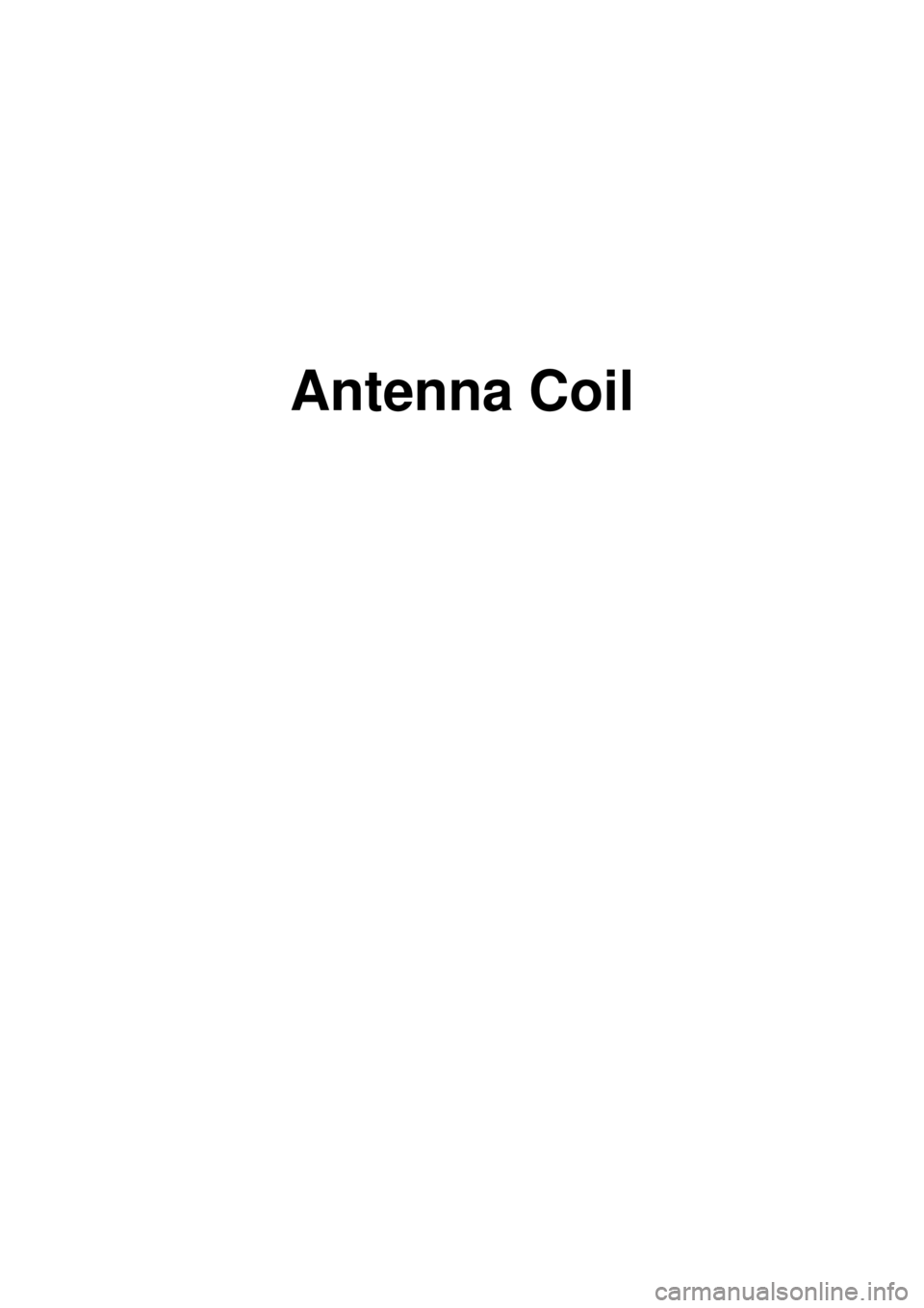 KIA CARNIVAL 2007  Workshop Manual Antenna Coil 
