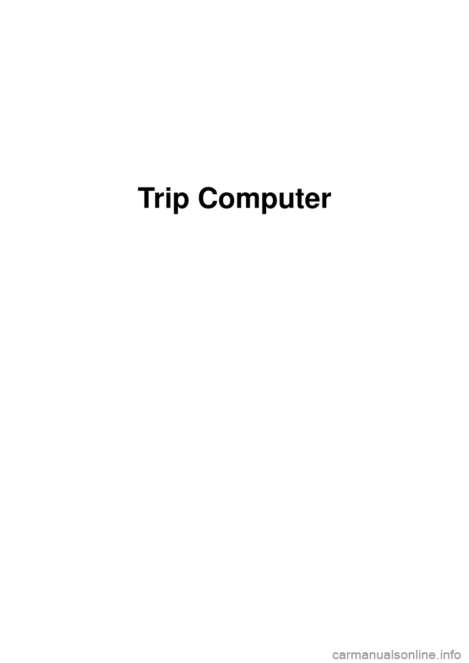 KIA CARNIVAL 2007  Workshop Manual Trip Computer 
