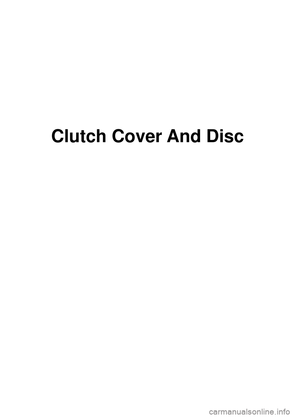 KIA CARNIVAL 2007  Workshop Manual  
Clutch Cover And Disc 