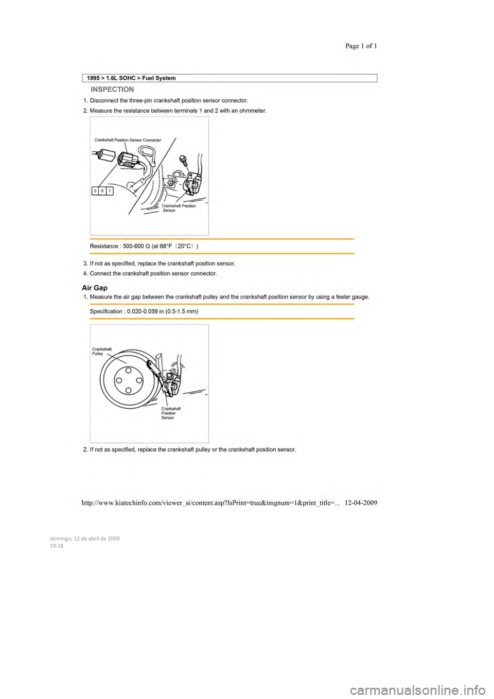 KIA SEPHIA 1996  Workshop Manual  
  
  
  
domingo,  12  de abril  de  2009  
19:18  
   