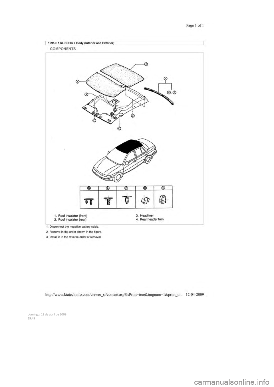 KIA SEPHIA 1996  Workshop Manual  
  
  
  
domingo,  12  de abril  de  2009  
19:49  
   