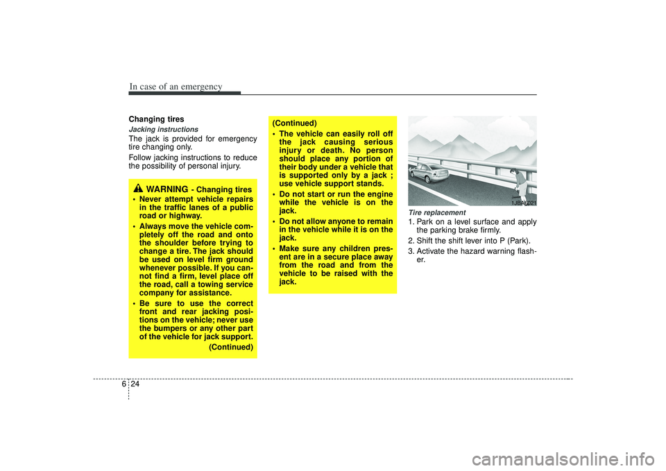 KIA AMANTI 2009 Owners Manual In case of an emergency24
6Changing tires Jacking instructions The jack is provided for emergency
tire changing only.
Follow jacking instructions to reduce
the possibility of personal injury.
Tire rep KIA AMANTI 2009 Owners Manual In case of an emergency24
6Changing tires Jacking instructions The jack is provided for emergency
tire changing only.
Follow jacking instructions to reduce
the possibility of personal injury.
Tire rep