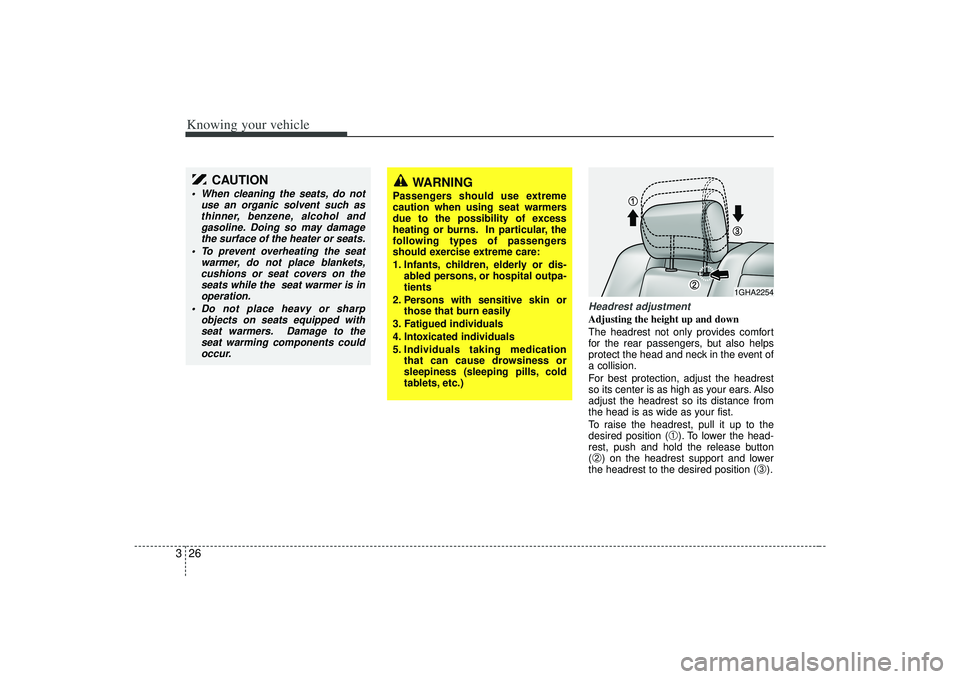 KIA AMANTI 2009 Owners Manual Knowing your vehicle26
3
Headrest adjustmentAdjusting the height up and down
The headrest not only provides comfort
for the rear passengers, but also helps
protect the head and neck in the event of
a KIA AMANTI 2009 Owners Manual Knowing your vehicle26
3
Headrest adjustmentAdjusting the height up and down
The headrest not only provides comfort
for the rear passengers, but also helps
protect the head and neck in the event of
a